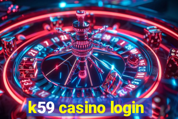 k59 casino login